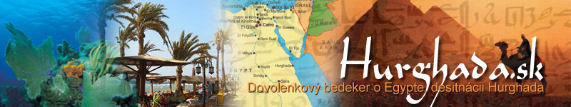 HURGHADA.SK - Dovolenkov bedeker o Egypte, destincii Hurghada!